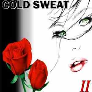 Cold Sweat  - II
