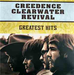 Creedence Clearwater Revival -  Best of Greatest Hits