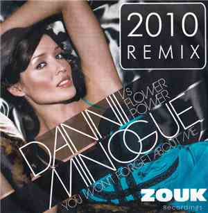 Dannii Minogue Vs Flower Power - You Won't Forget About Me 2010