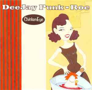 Deejay Punk-Roc - Chicken Eye
