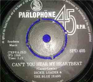 Dickie Loader & The Blue Jeans - Can't You Hear My Heartbeat / Can't Help F ...