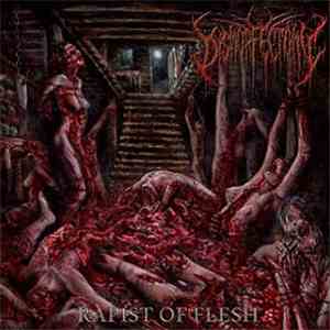 Dysmorfectomy - Rapist of Flesh