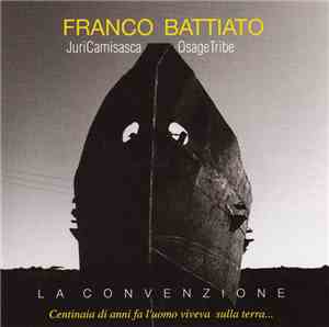 Franco Battiato / Juri Camisasca / Osage Tribe - La Convenzione