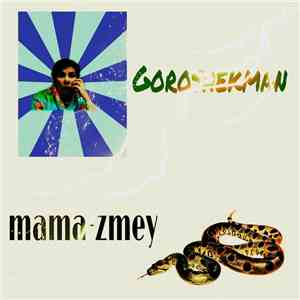 Goroshekman - Мама-Змей