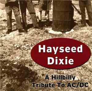 Hayseed Dixie - A Hillbilly Tribute To AC/DC