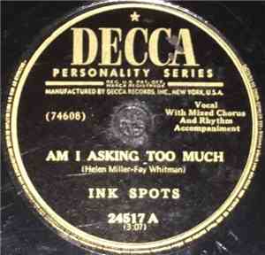 Ink Spots - Am I Asking Too Much / Recess In Heaven
