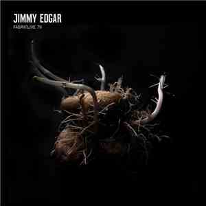 Jimmy Edgar - Fabriclive 79