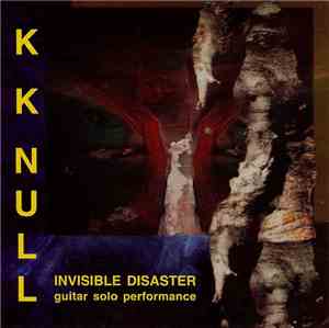 K K Null - Invisible Disaster