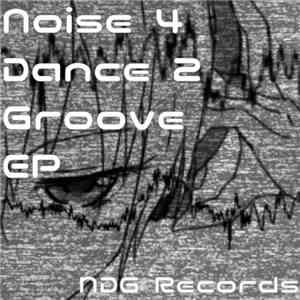 Kas_0120 & Nidogeri_ - Noise 4 Dance 2 Groove EP
