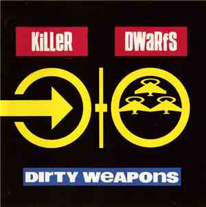 Killer Dwarfs - Dirty Weapons
