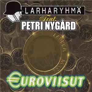 Larharyhmä Feat. Petri Nygård - €uroviisut