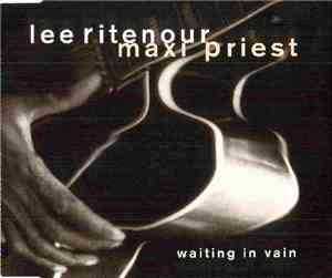 Lee Ritenour / Maxi Priest - Waiting In Vain