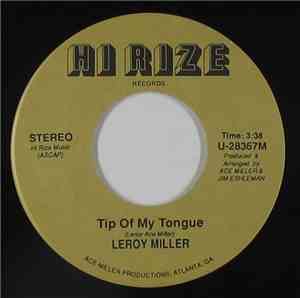 Leroy Miller - Tip Of My Tongue / I Really Need Some Lovin Tonight