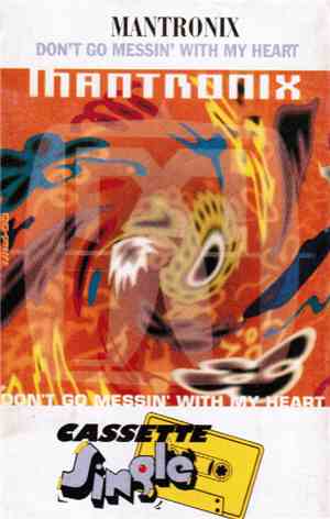 Mantronix - Don't Go Messin' With My Heart