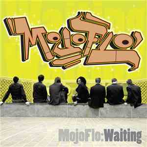 Mojoflo - Waiting