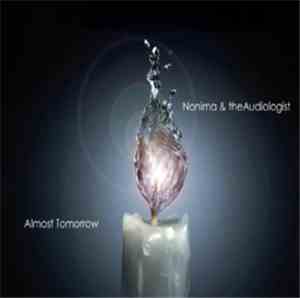 Nonima & theAudiologist - Almost Tomorrow [Bonus Version]