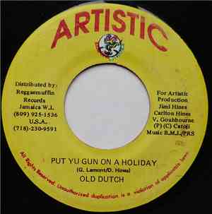 Old Dutch - Put Yu Gun On A Holiday