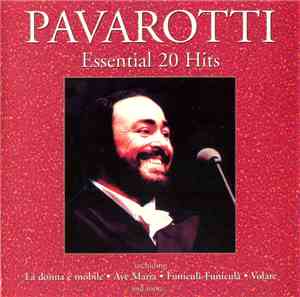 Pavarotti - Essential 20 Hits
