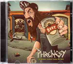 Phrenesy - The Power Comes From The Beer