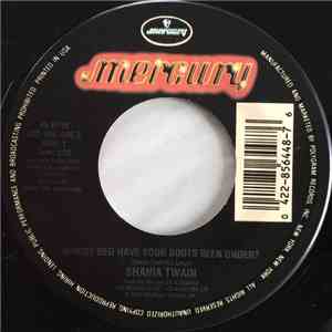 Shania Twain - Whose Bed Have Your Boots Been Under? / Any Man Of Mine