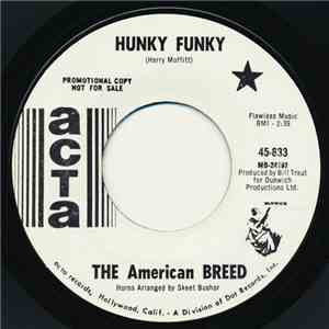 The American Breed - Hunky Funky / Enter Her Majesty