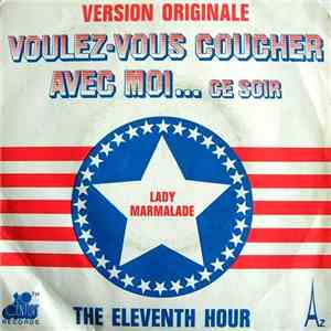 The Eleventh Hour - Voulez-Vous Coucher Avec Moi... Ce Soir (Lady Marmalade ...