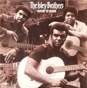 The Isley Brothers - Givin' It Back