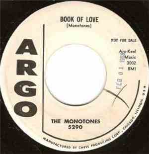 The Monotones - Book Of Love / You Never Loved Me