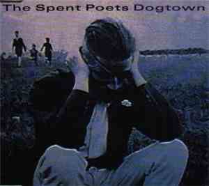 The Spent Poets - Dogtown