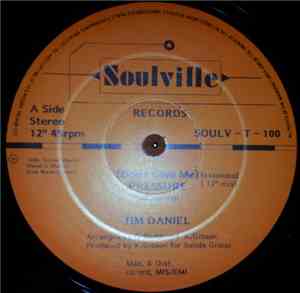 Tim Daniel - (Don't Give Me) Pressure