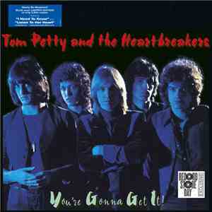 Tom Petty And The Heartbreakers - You're Gonna Get It!