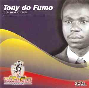 Tony Do Fumo - Memorias
