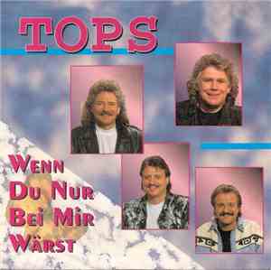 Tops - Wenn Du Nur Bei Mir Wärst