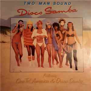 Two Man Sound - Disco Samba