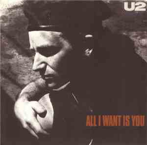 U2 - All I Want Is You