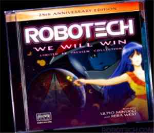 Ulpio Minucci - Robotech : We Will Win-25th Anniversary Edition