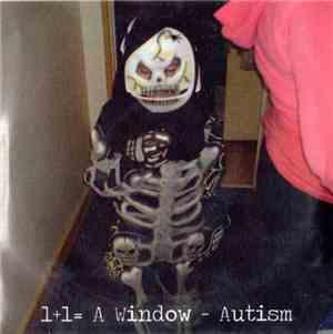 1+1= a window - Autism