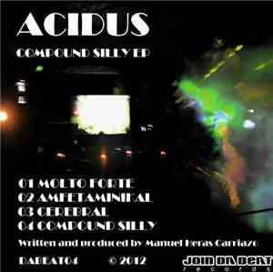 Acidus - Compound Silly EP