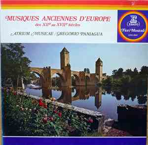 Atrium Musicae, Gregorio Paniagua - Musiques Anciennes D'Europe Des XIIe Au ...