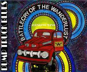 Avenging Wind, Fathom 9 - Dump Truck Blues: Battle Cry of The Wanderlust