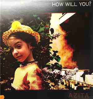 Azita - How Will You?