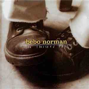Bebo Norman - Ten Thousand Days