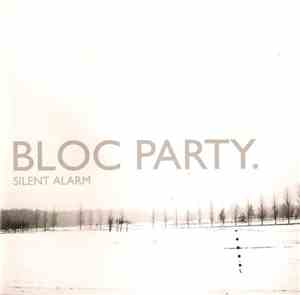 Bloc Party - Silent Alarm