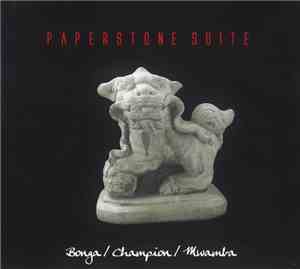 Bonga / Champion / Mwamba - Paperstone Suite
