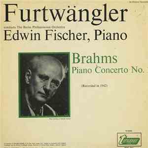 Brahms / Edwin Fischer, Wilhelm Furtwängler, The Berlin Philharmonic Orches ...