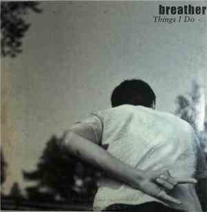 Breather  - Things I Do