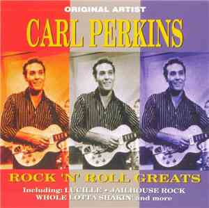 Carl Perkins - Rock 'N' Roll Greats