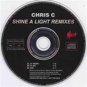 Chris C  - Shine A Light Remixes
