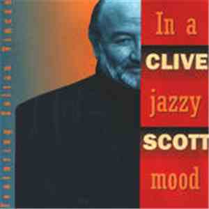 Clive Scott  Featuring Zoltan Vincze - In A Jazzy Mood