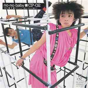 CP-02 - No No Baby